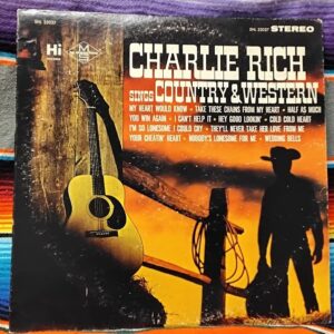 Charlie Rich "Sings Country & Western" SHL-32037 Hi Records