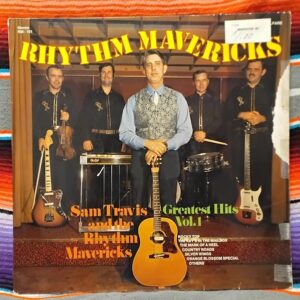 Sam Travis & The Rhythm Mavericks - Greatest Hits Vol. 1