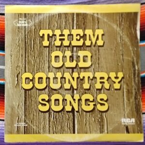 Them Old Country Songs RCA, PRS 404
