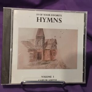 18 of Your Favorite Hymns Vol 1 CD Gary W Smith