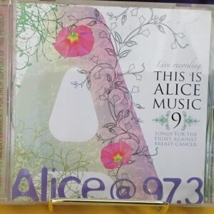 Alice @ 97.3: This Is Alice Music Volume 9