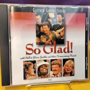 Bill and Gloria Gaither So Glad!