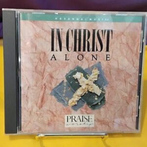 Hosanna Music In Christ Alone Praise Worship CD Marty Nystrom